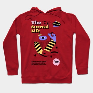 The Surreal Life Surreal Entertainment Surreal Color Love Surreal Sci Fi Hoodie